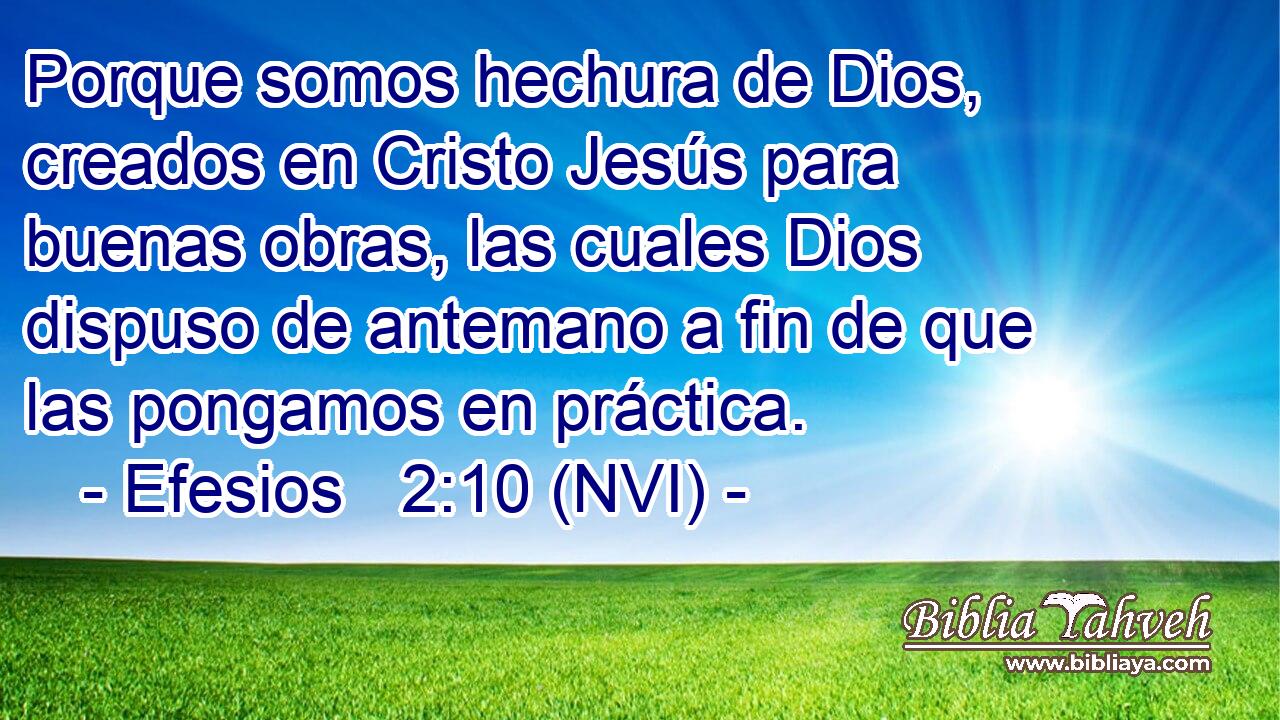 Efesios Nvi Porque Somos Hechura De Dios Creados En C