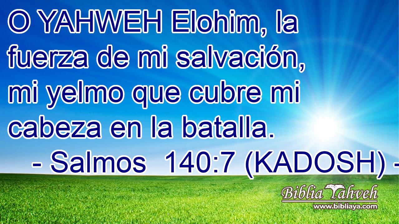 Salmos Kadosh O Yahweh Elohim La Fuerza De Mi Salvaci