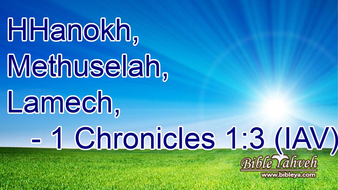  HHanokh, Methuselah, Lamech,