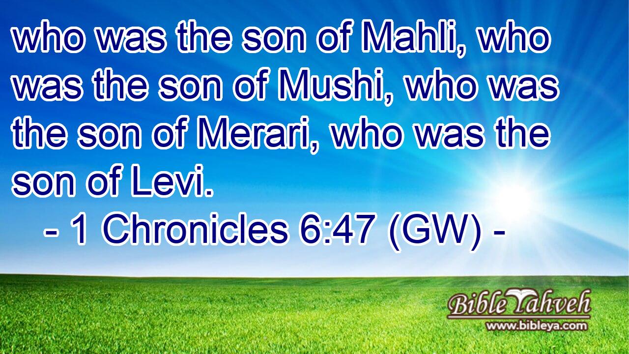  who was the son of Mahli, who was the son of Mushi, who was the son of Merari, who was the son of Levi.