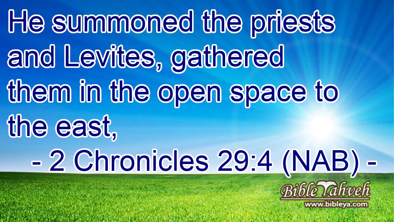  He summoned the priests and Levites, gathered them in the open space to the east,