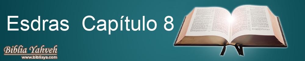 Esdras Capítulo 8 Nueva Biblia Latinoamericana de hoy
