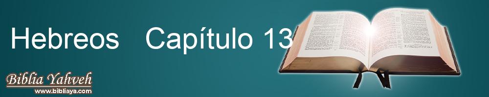 Hebreos  Capítulo 13 Nueva Biblia Latinoamericana de hoy