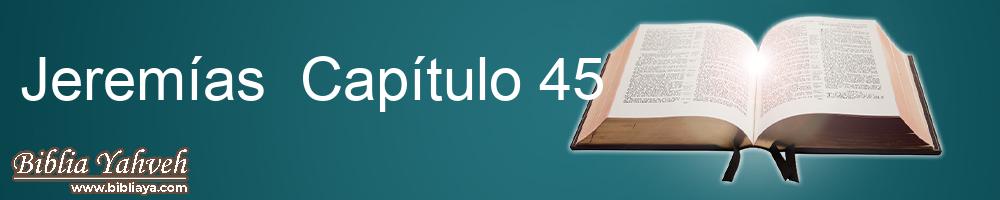 Jeremías Capítulo 45 Biblia de Oro (Torres Amat)