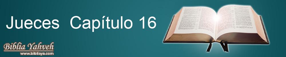 Jueces Capítulo 16 Nueva Biblia Latinoamericana de hoy
