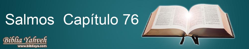 Salmos Capítulo 76 La Biblia del Jubileo