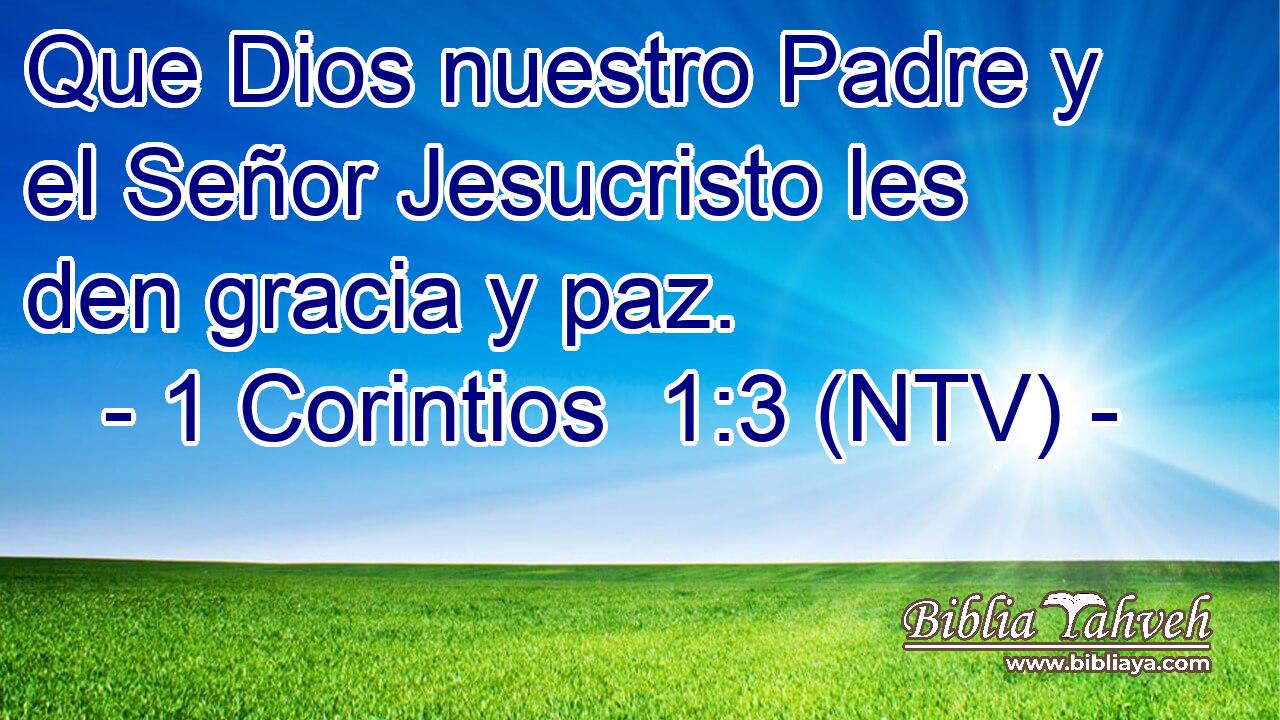 Que Dios nuestro Padre y el Señor Jesucristo les den gracia y paz.