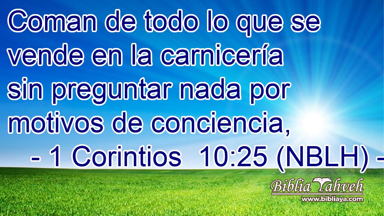  Coman de todo lo que se vende en la carnicería sin preguntar nada por motivos de conciencia, 