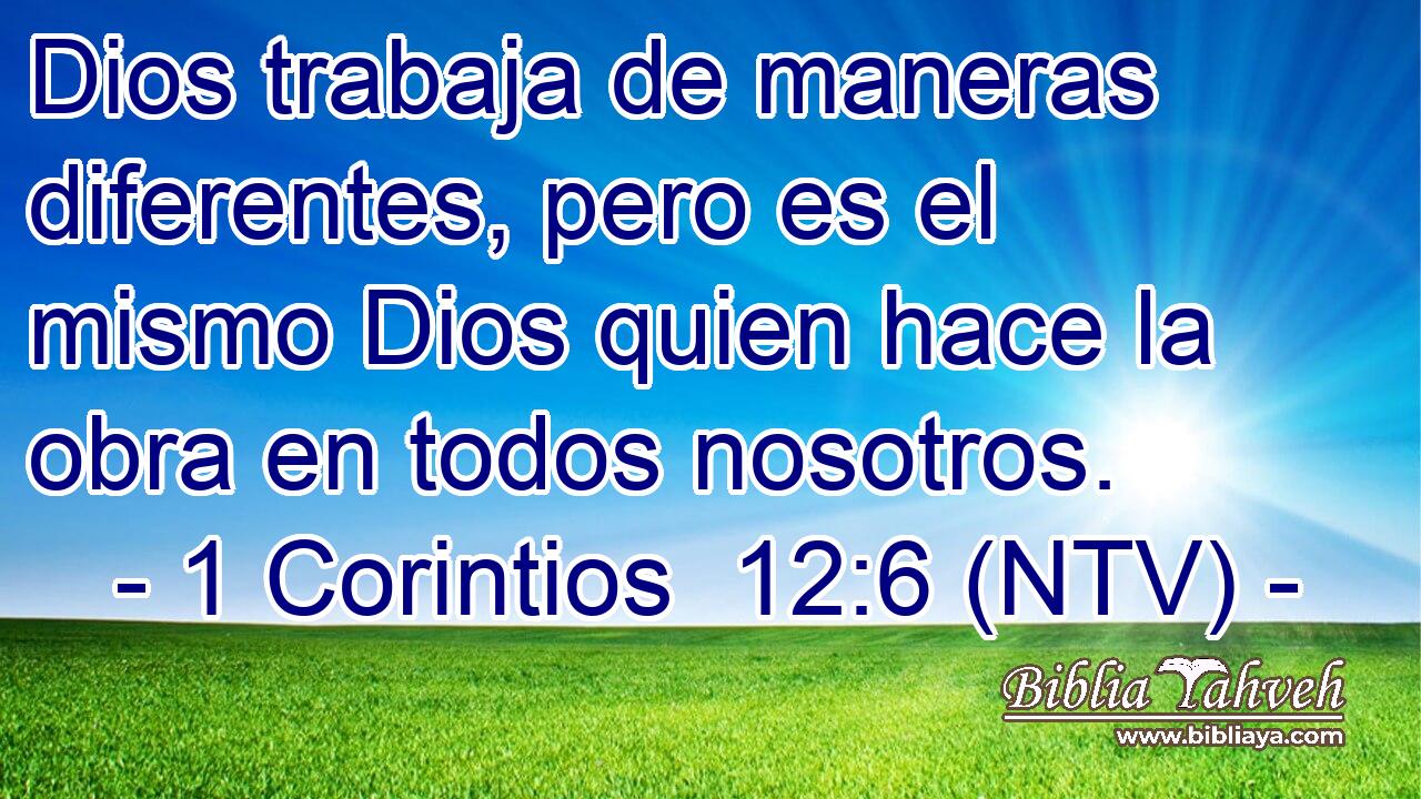 Dios trabaja de maneras diferentes, pero es el mismo Dios quien hace la obra en todos nosotros.