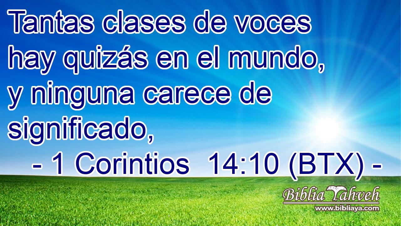 Tantas clases de voces hay quizás en el mundo, y ninguna carece de significado,