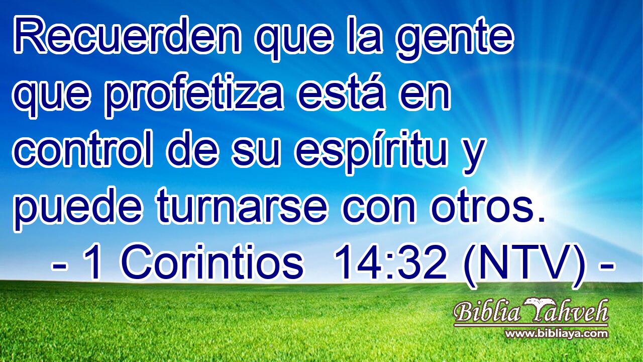 Recuerden que la gente que profetiza está en control de su espíritu y puede turnarse con otros.