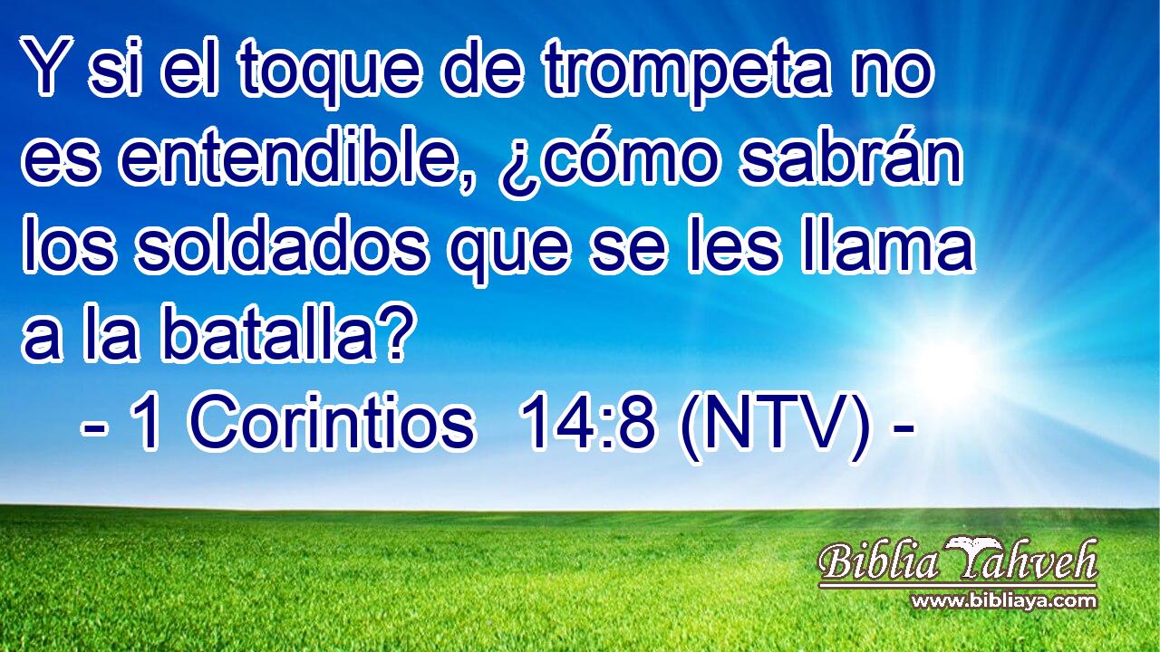 Y si el toque de trompeta no es entendible, ¿cómo sabrán los soldados que se les llama a la batalla?