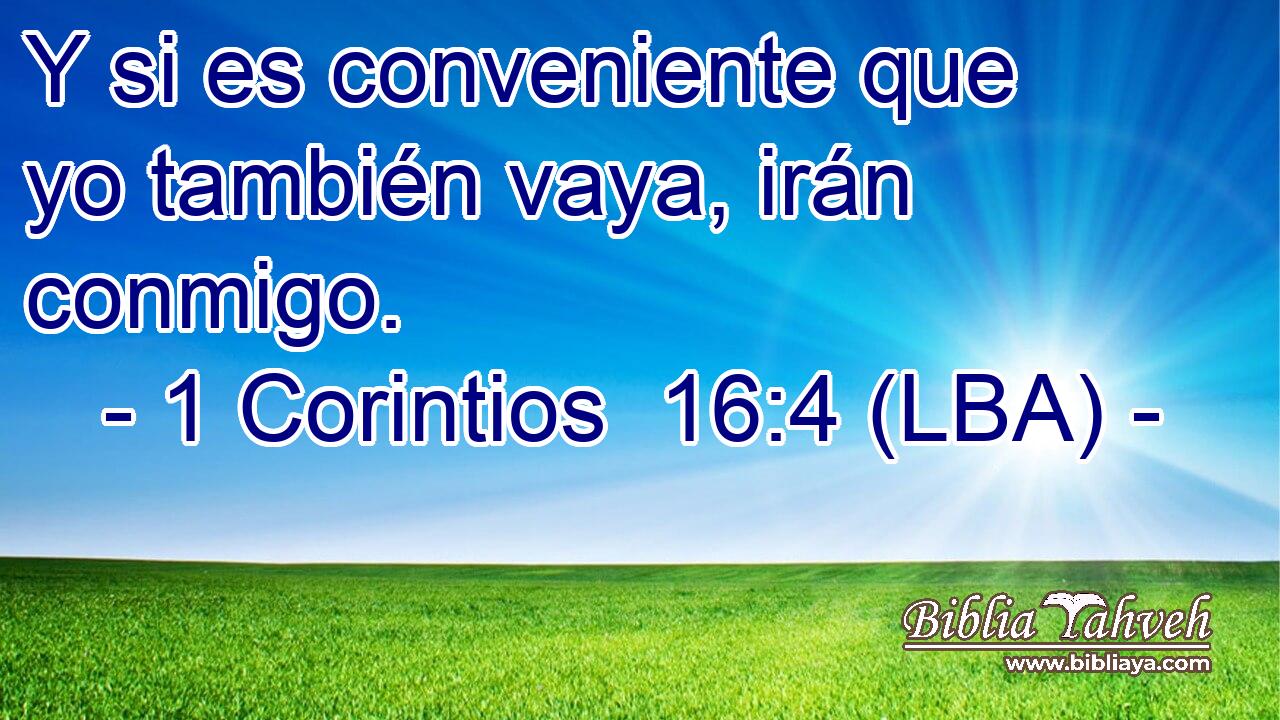 Y si es conveniente que yo también vaya, irán conmigo.