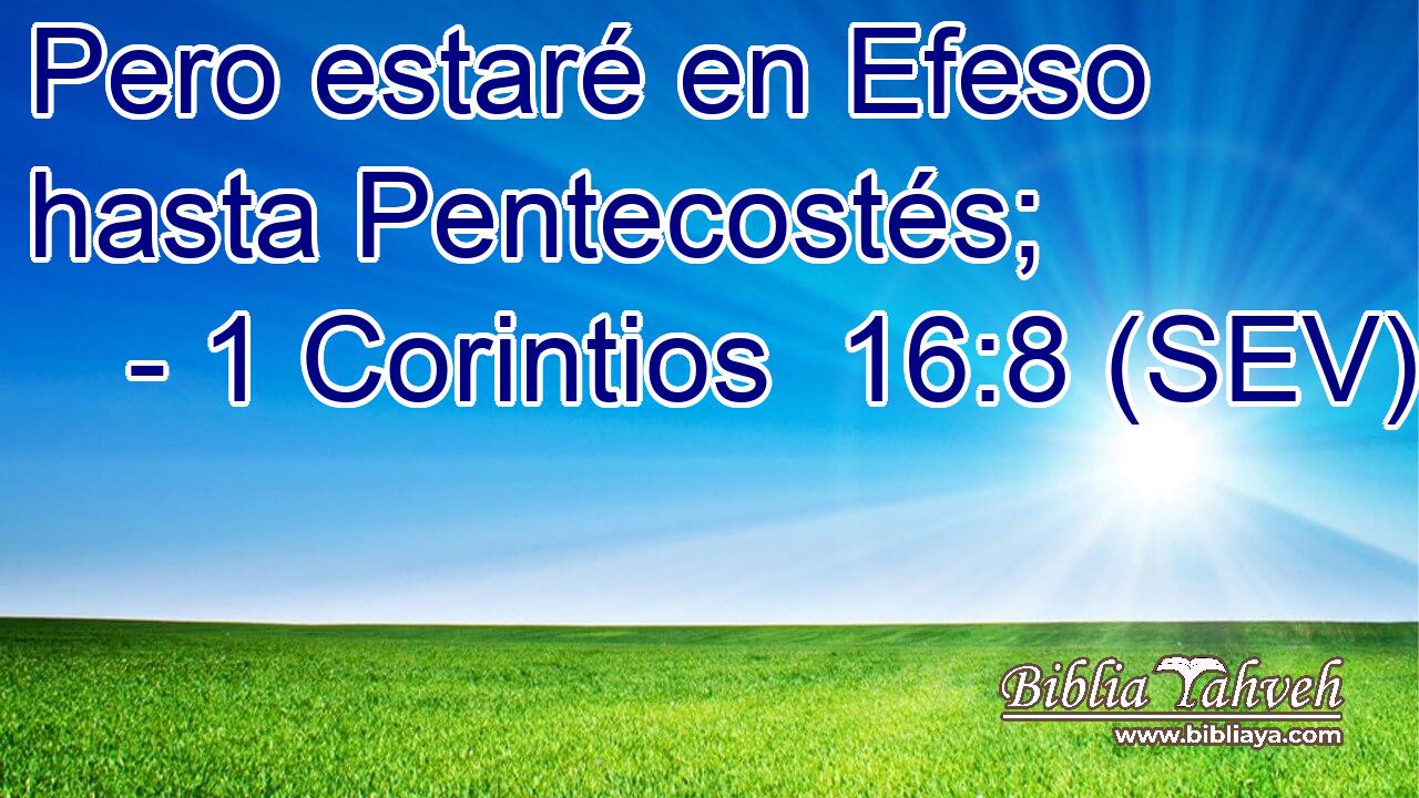 Pero estaré en Efeso hasta Pentecostés;