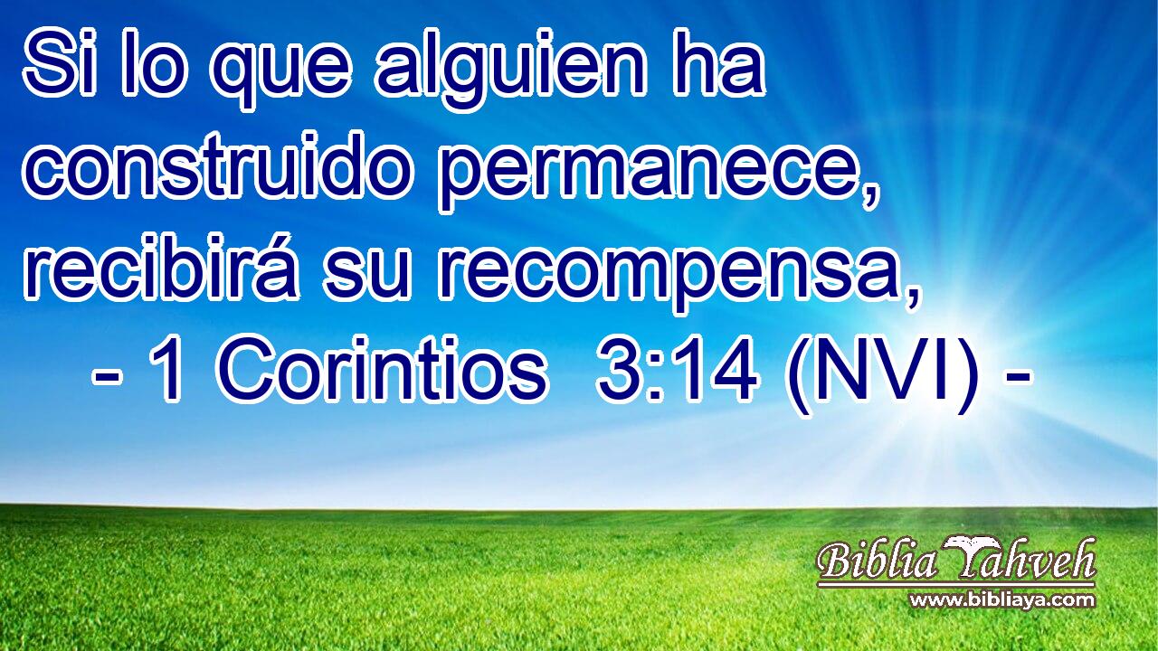  Si lo que alguien ha construido permanece, recibirá su recompensa, 