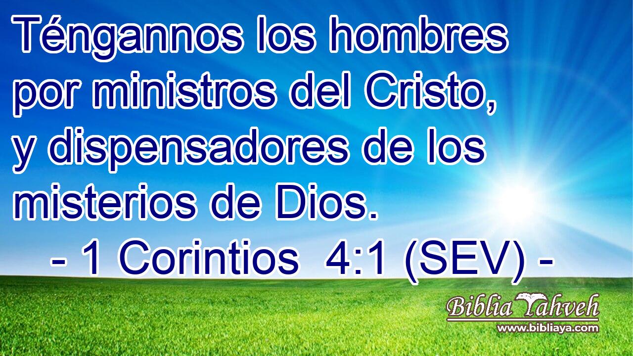 Téngannos los hombres por ministros del Cristo, y dispensadores de los misterios de Dios.