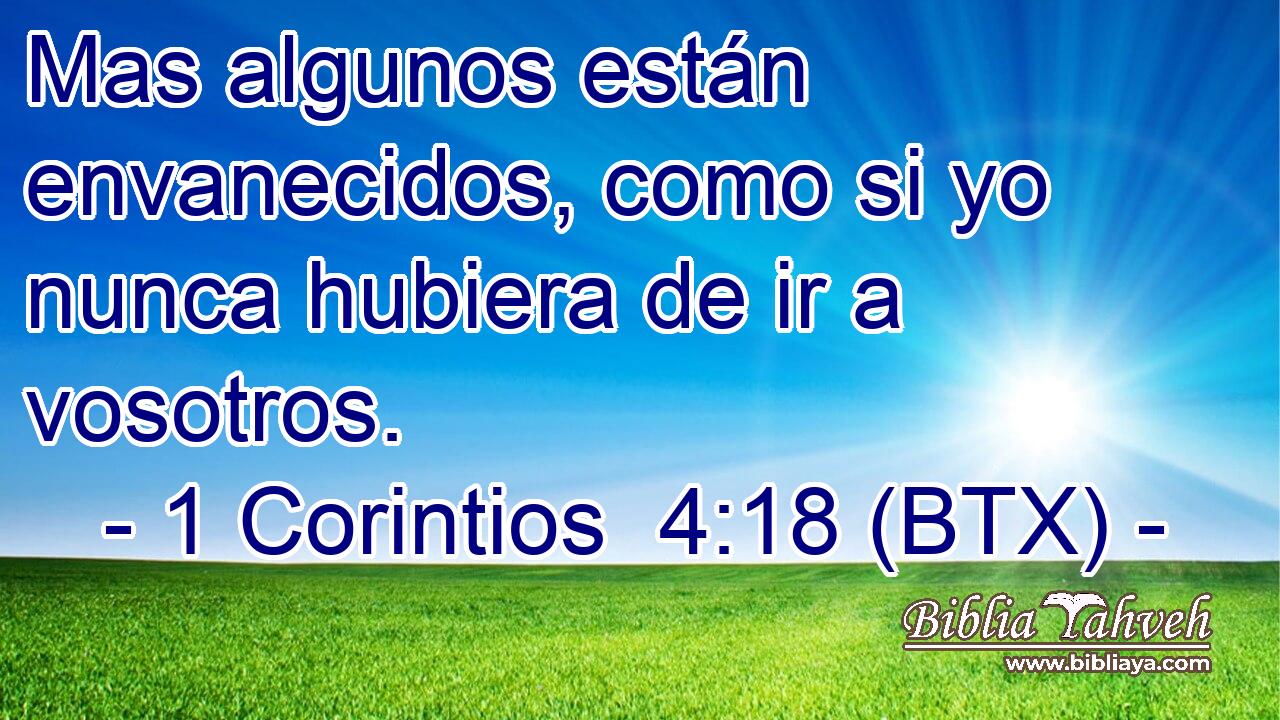 Mas algunos están envanecidos, como si yo nunca hubiera de ir a vosotros.
