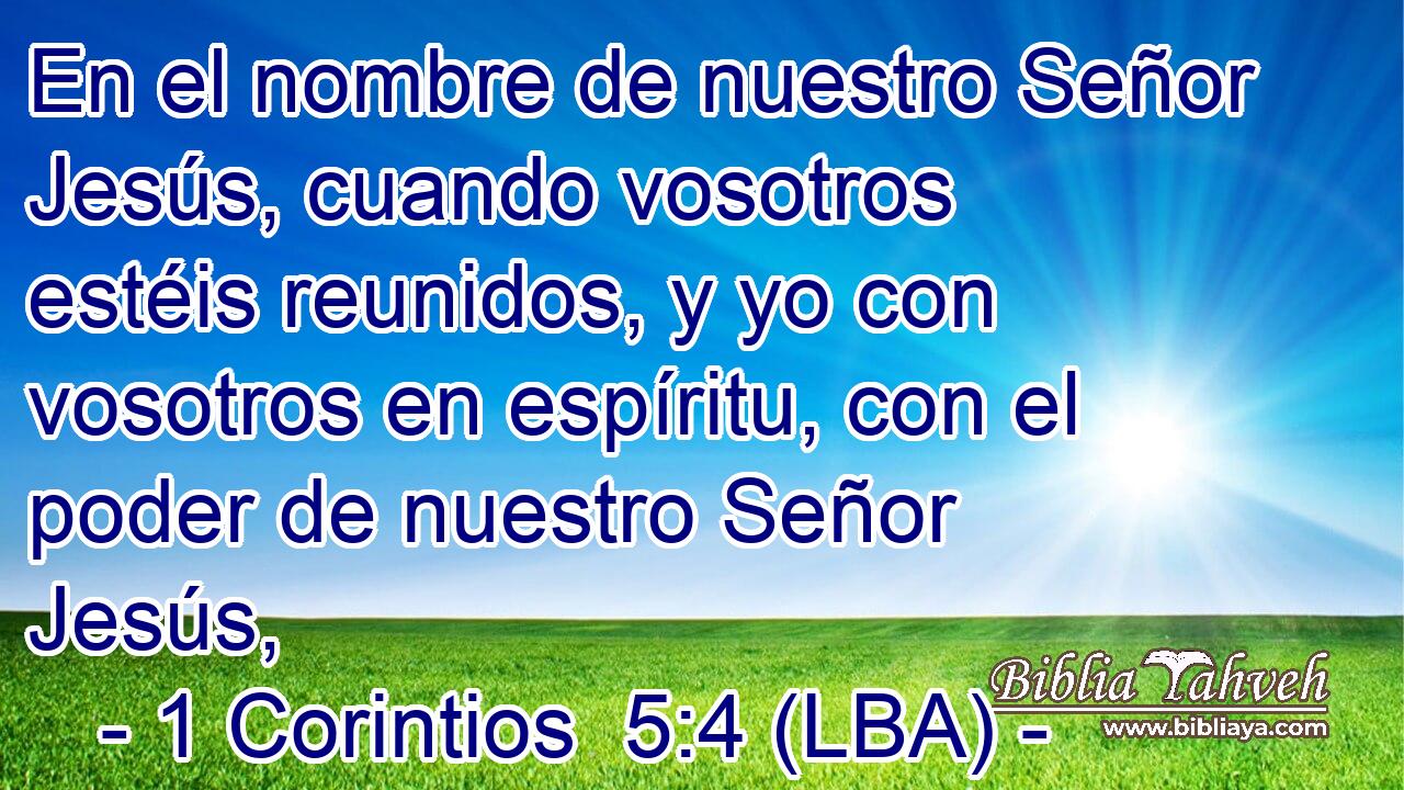 En el nombre de nuestro Señor Jesús, cuando vosotros estéis reunidos, y yo con vosotros en espíritu, con el poder de nuestro Señor Jesús,