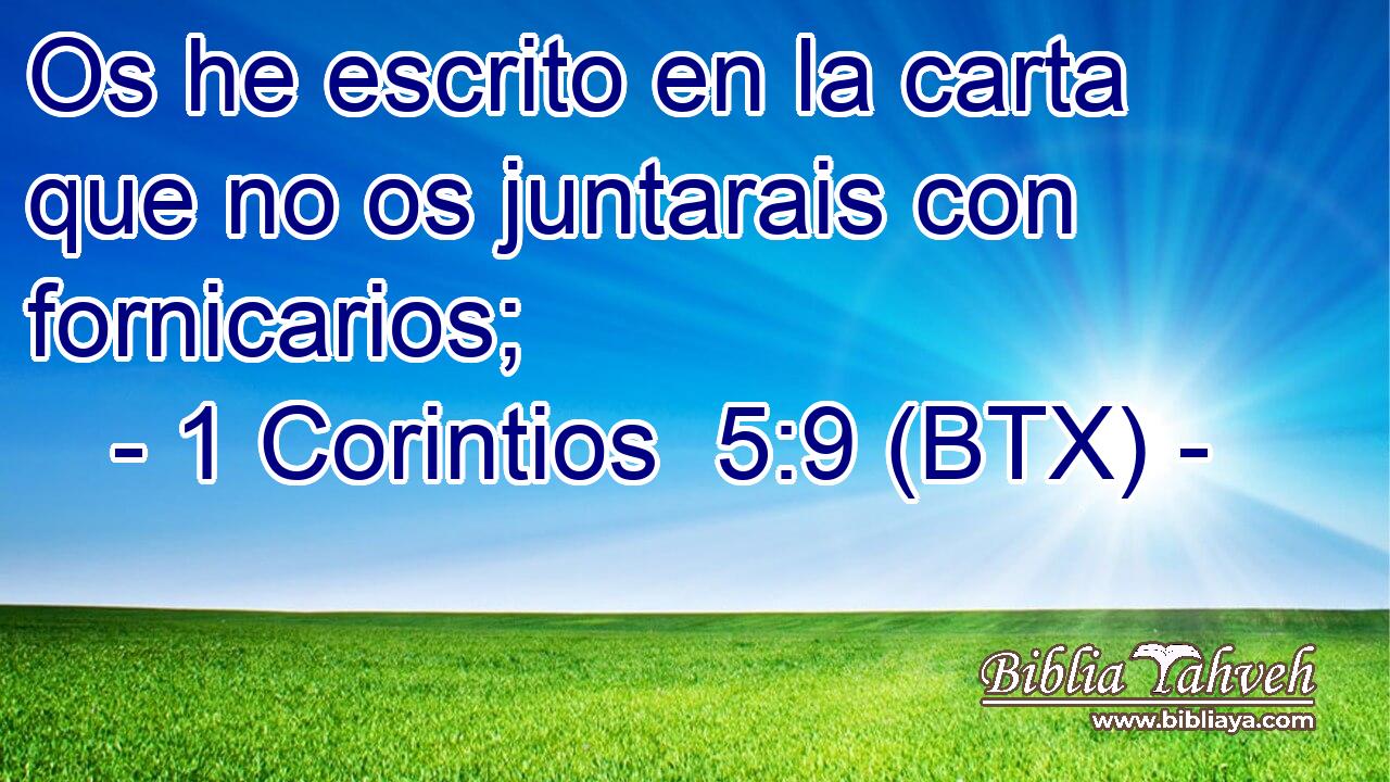 Os he escrito en la carta que no os juntarais con fornicarios;