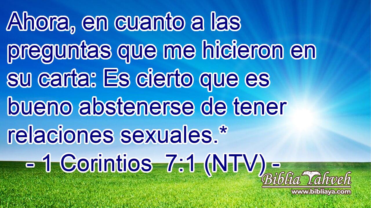 Ahora, en cuanto a las preguntas que me hicieron en su carta: Es cierto que es bueno abstenerse de tener relaciones sexuales.*