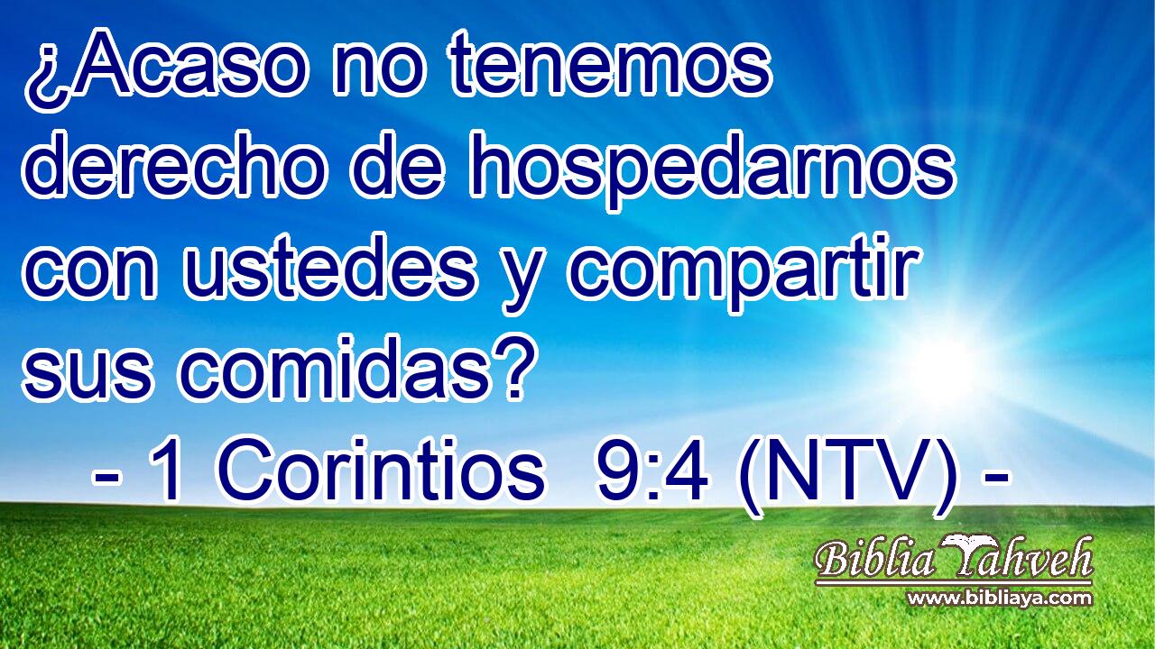 ¿Acaso no tenemos derecho de hospedarnos con ustedes y compartir sus comidas?