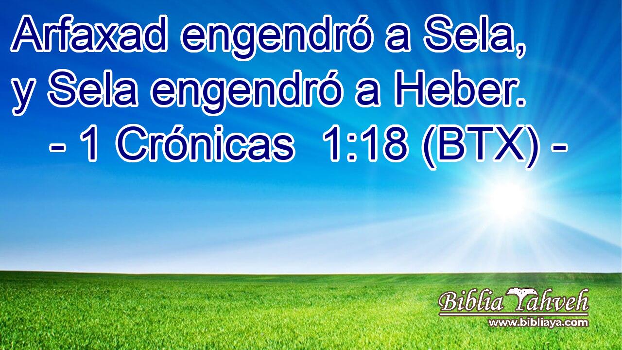 Arfaxad engendró a Sela, y Sela engendró a Heber.