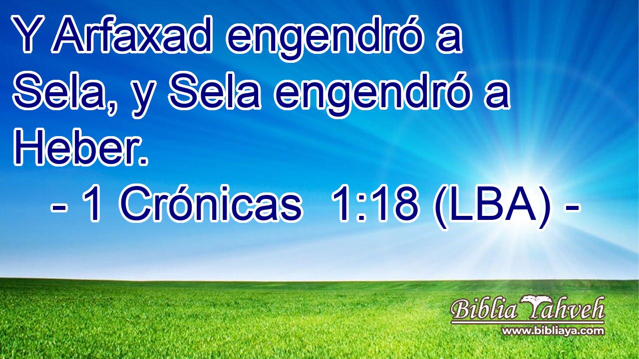 Y Arfaxad engendró a Sela, y Sela engendró a Heber.