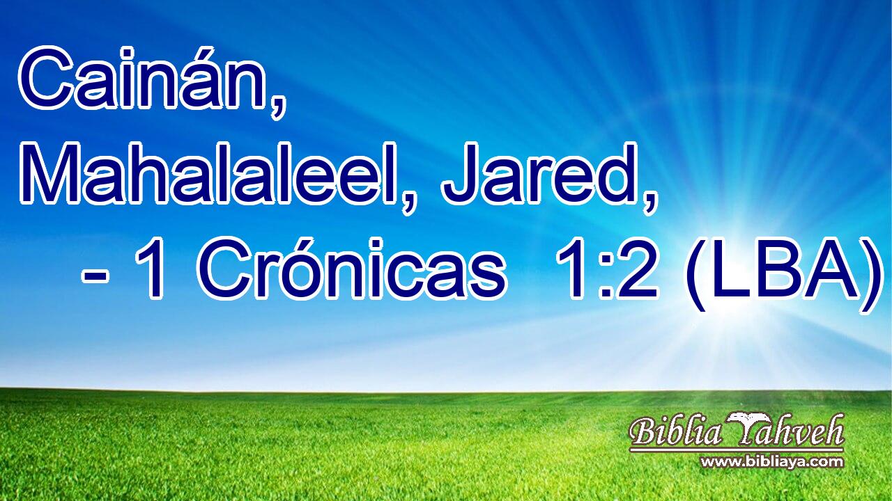 Cainán, Mahalaleel, Jared,