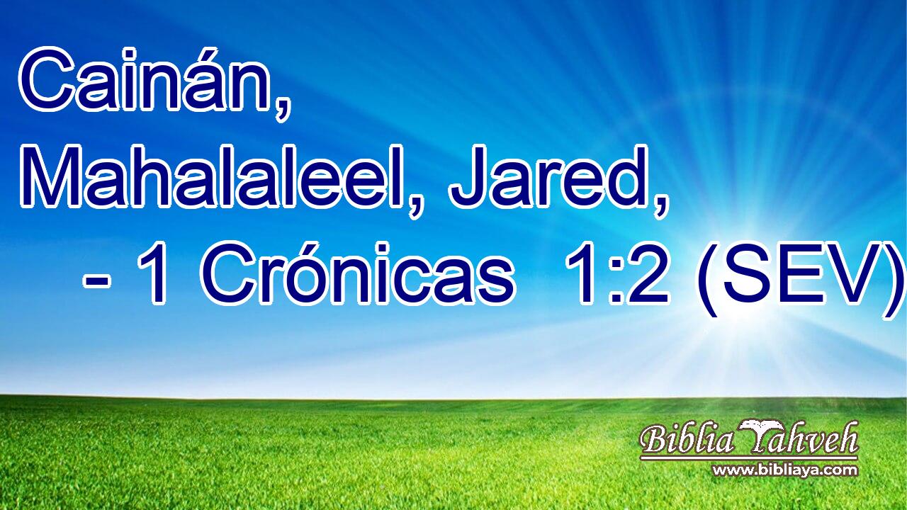 Cainán, Mahalaleel, Jared,