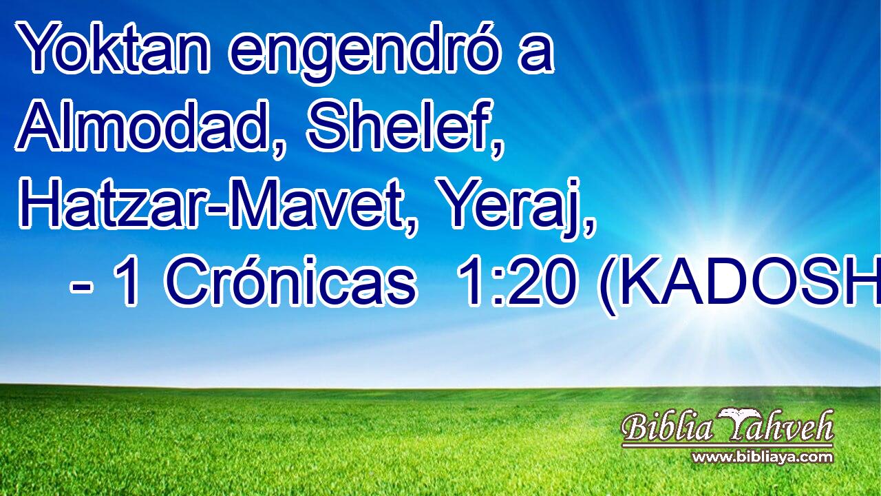  Yoktan engendró a Almodad, Shelef, Hatzar-Mavet, Yeraj, 