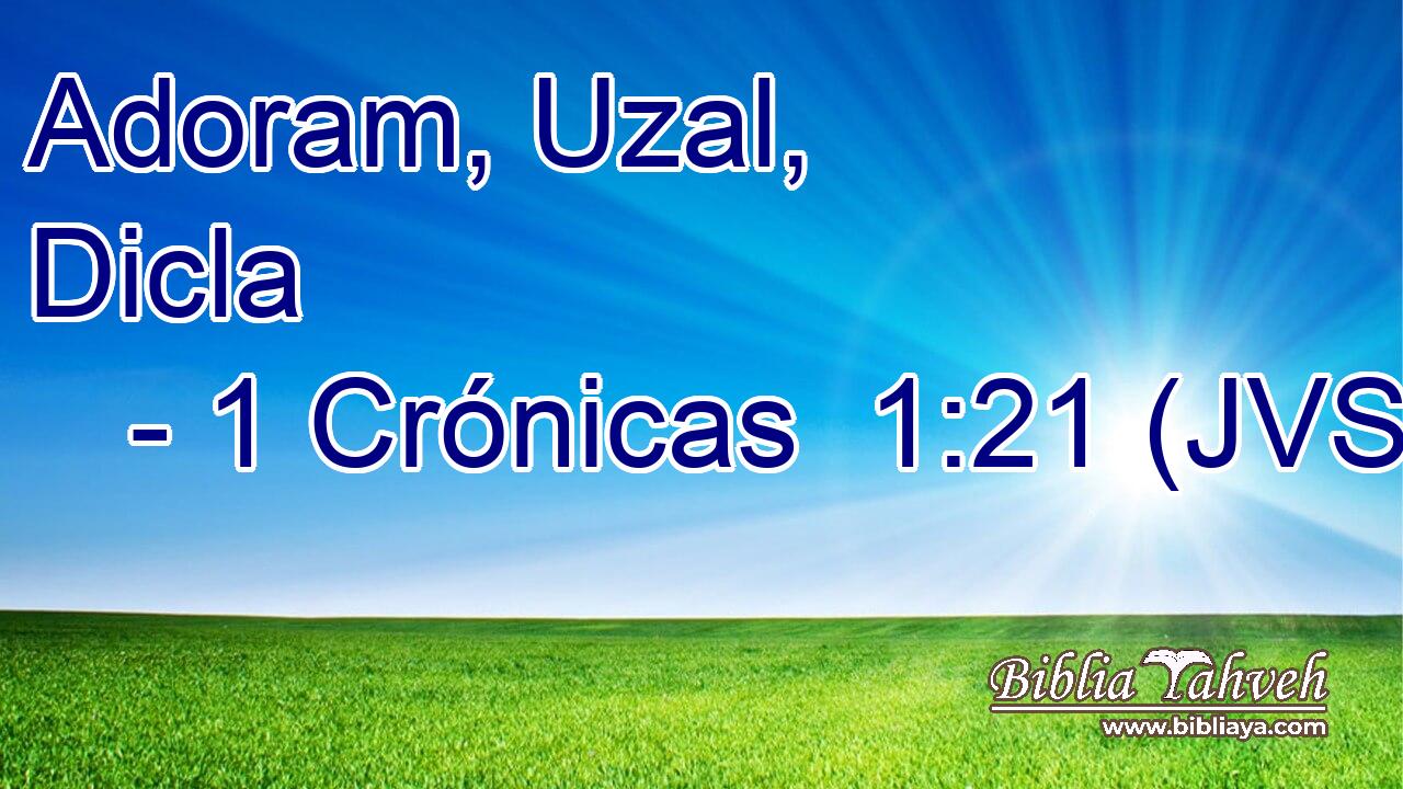 Adoram, Uzal, Dicla