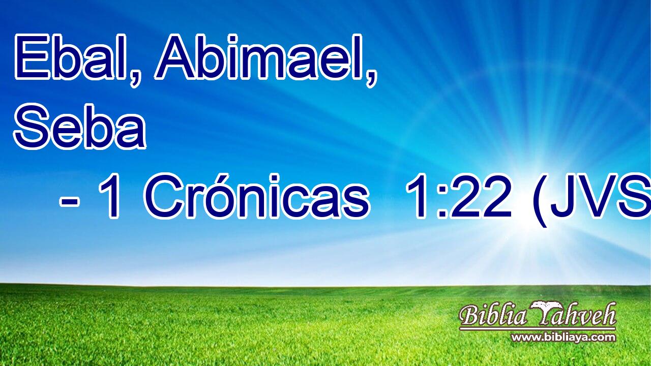 Ebal, Abimael, Seba