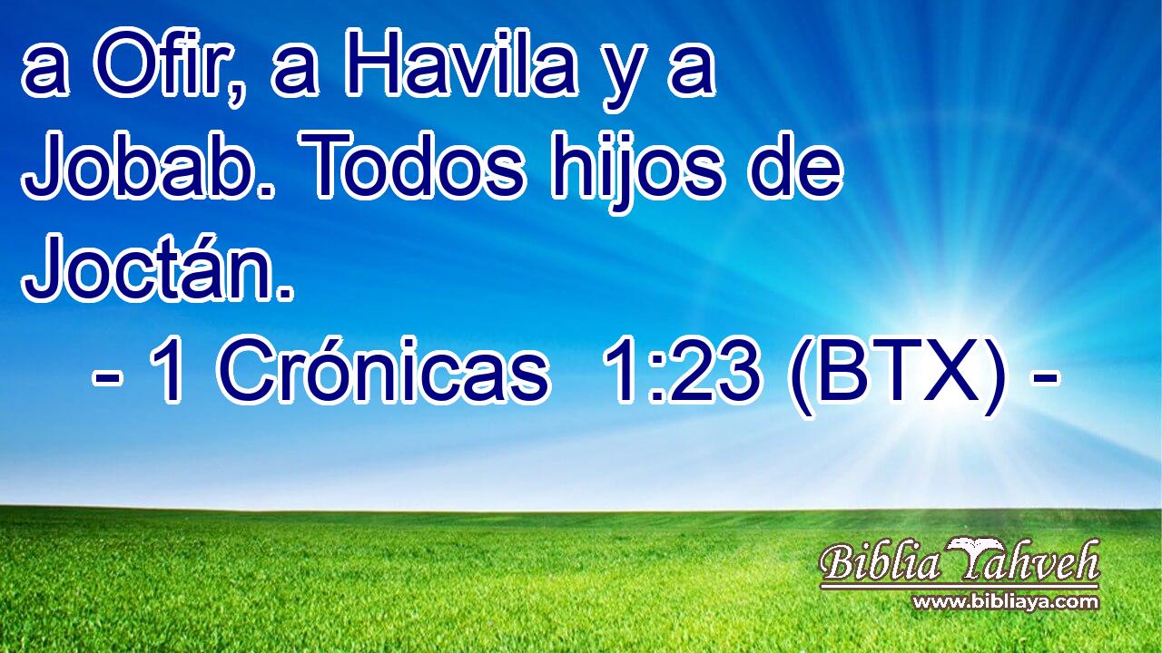 a Ofir, a Havila y a Jobab. Todos hijos de Joctán.