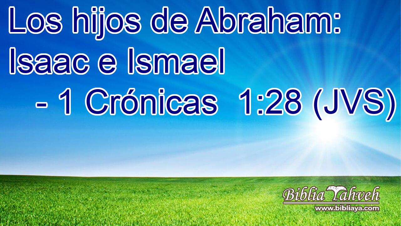 Los hijos de Abraham: Isaac e Ismael