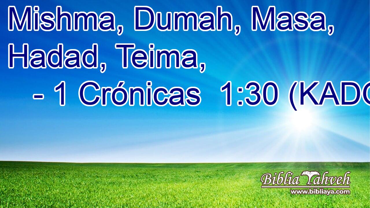  Mishma, Dumah, Masa, Hadad, Teima, 