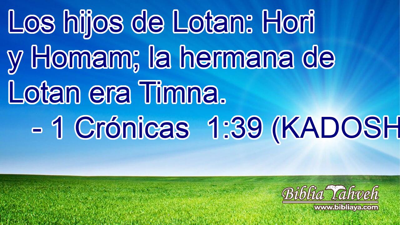 Los hijos de Lotan: Hori y Homam; la hermana de Lotan era Timna. 