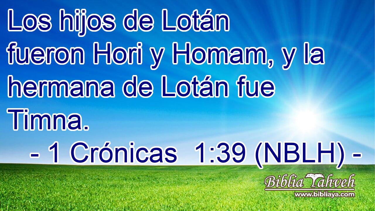  Los hijos de Lotán fueron Hori y Homam, y la hermana de Lotán fue Timna. 