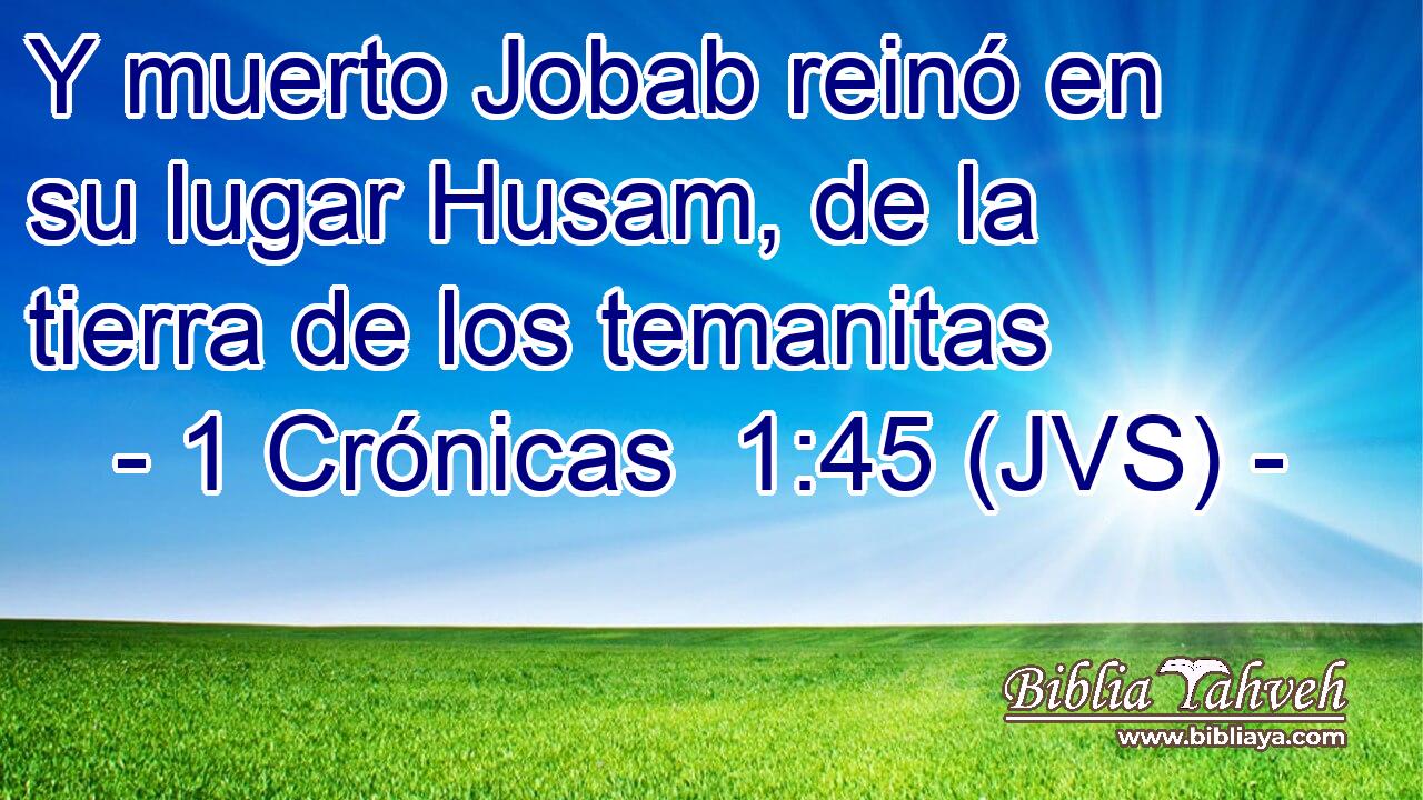 Y muerto Jobab reinó en su lugar Husam, de la tierra de los temanitas