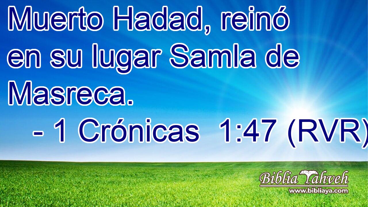 Muerto Hadad, reinó en su lugar Samla de Masreca.