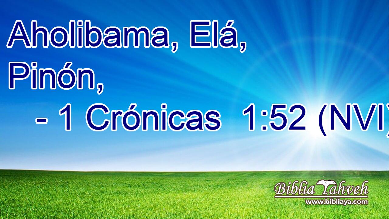  Aholibama, Elá, Pinón, 
