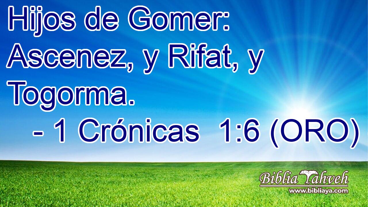  Hijos de Gomer: Ascenez, y Rifat, y Togorma. 
