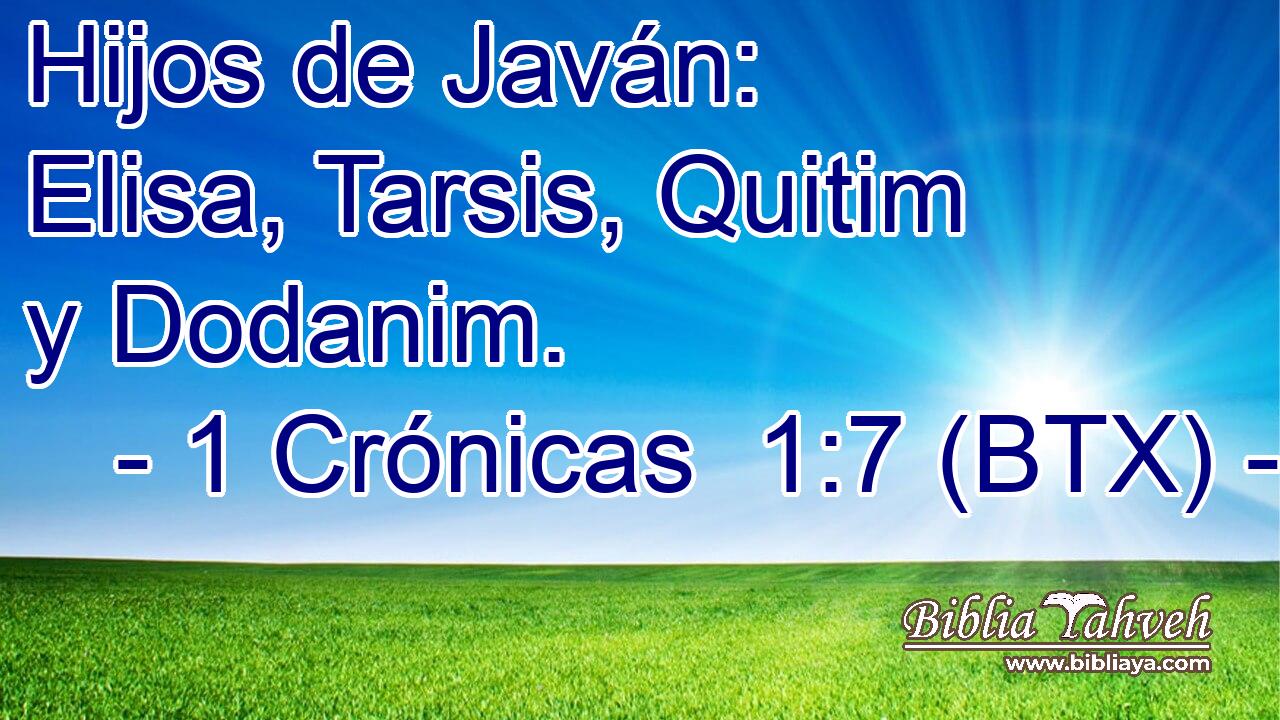 Hijos de Javán: Elisa, Tarsis, Quitim y Dodanim.