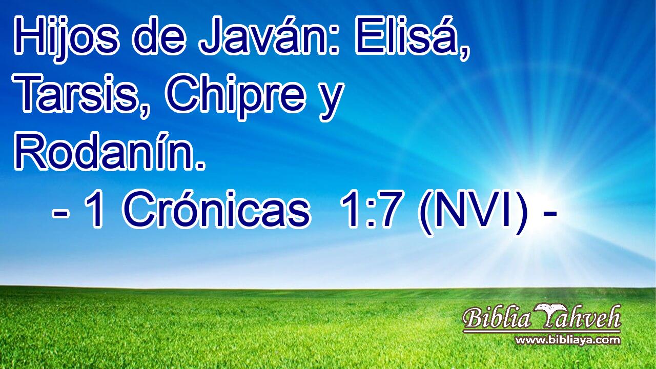  Hijos de Javán: Elisá, Tarsis, Chipre y Rodanín. 