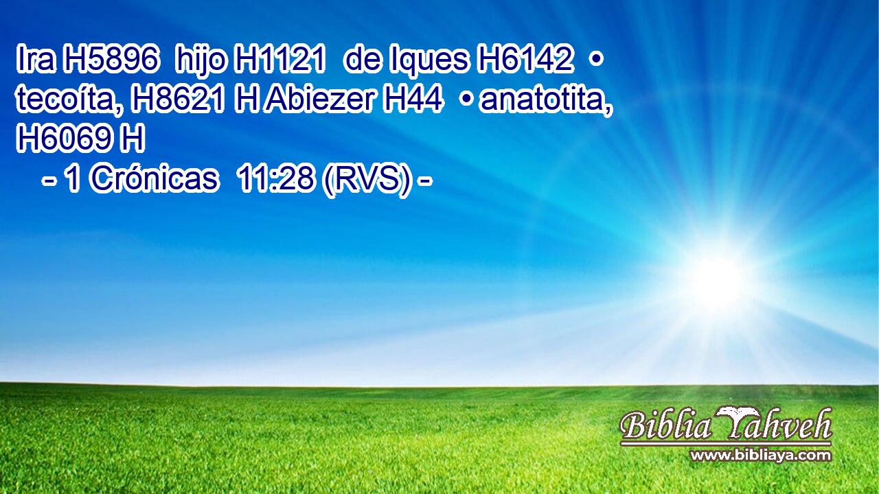 Ira H5896  hijo H1121  de Iques H6142  • tecoíta, H8621 H Abiezer H44  • anatotita, H6069 H 