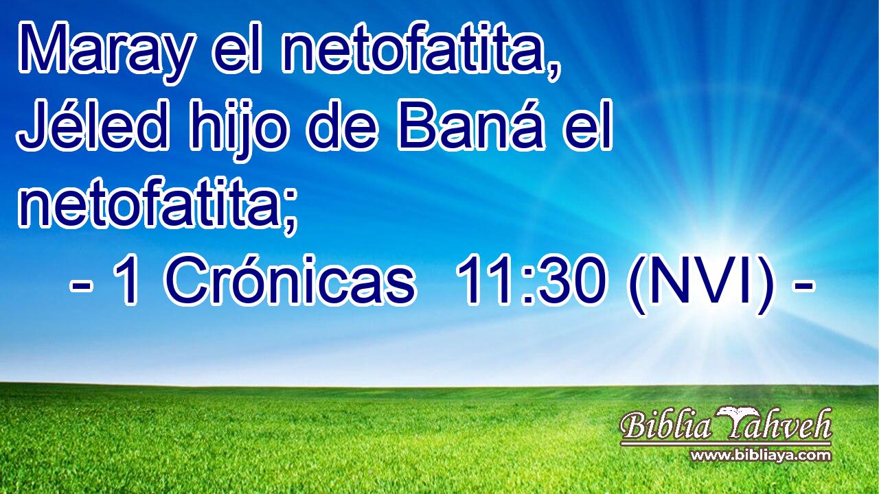  Maray el netofatita, Jéled hijo de Baná el netofatita; 