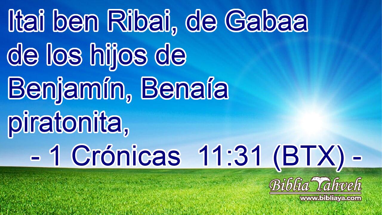 Itai ben Ribai, de Gabaa de los hijos de Benjamín, Benaía piratonita,
