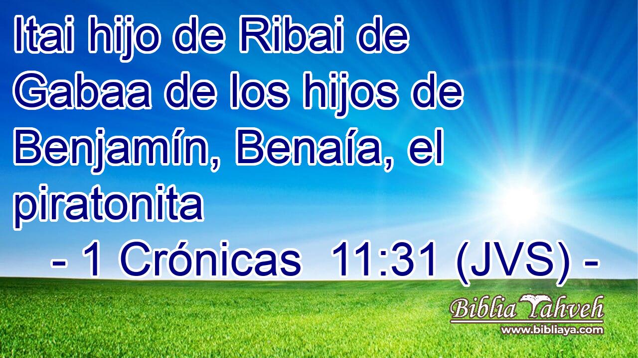 Itai hijo de Ribai de Gabaa de los hijos de Benjamín, Benaía, el piratonita