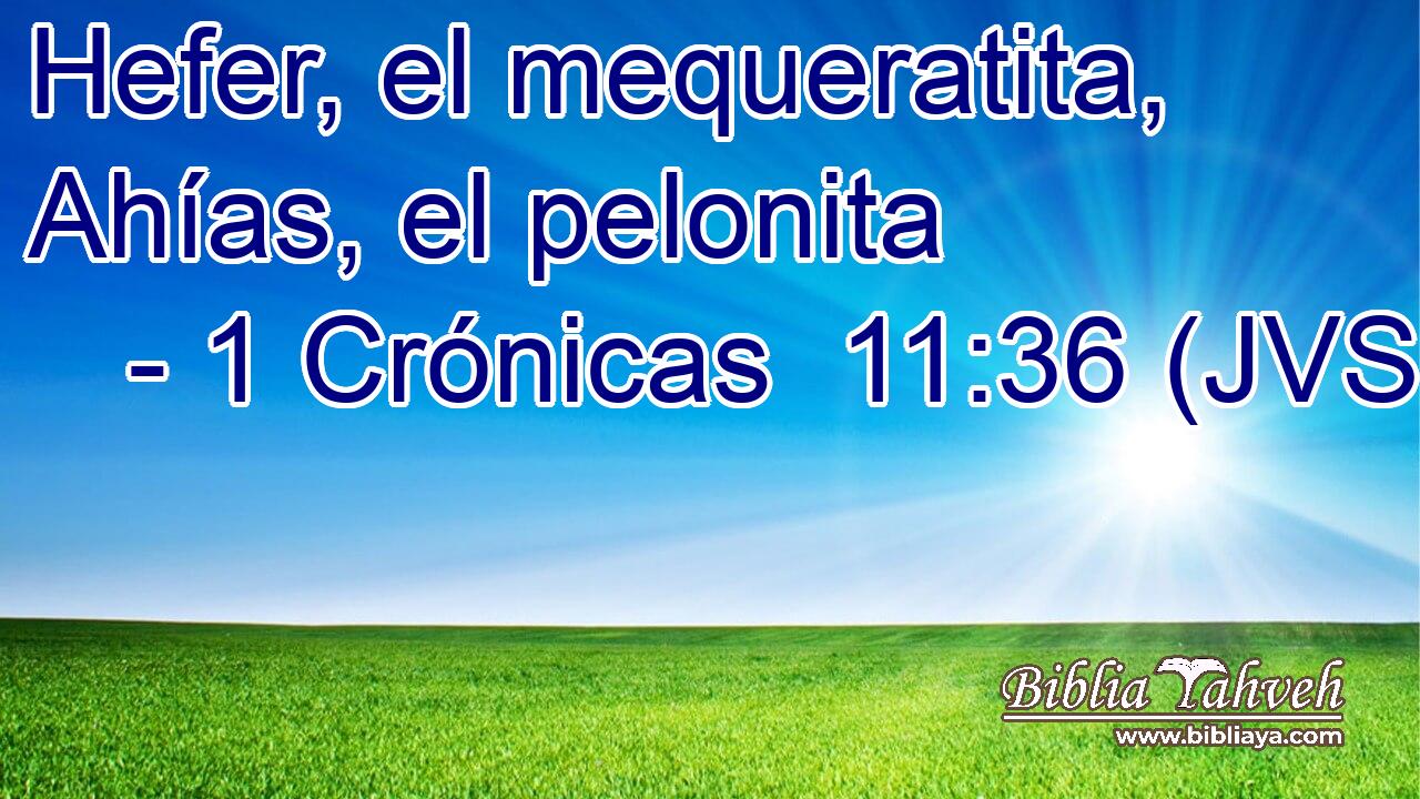Hefer, el mequeratita, Ahías, el pelonita