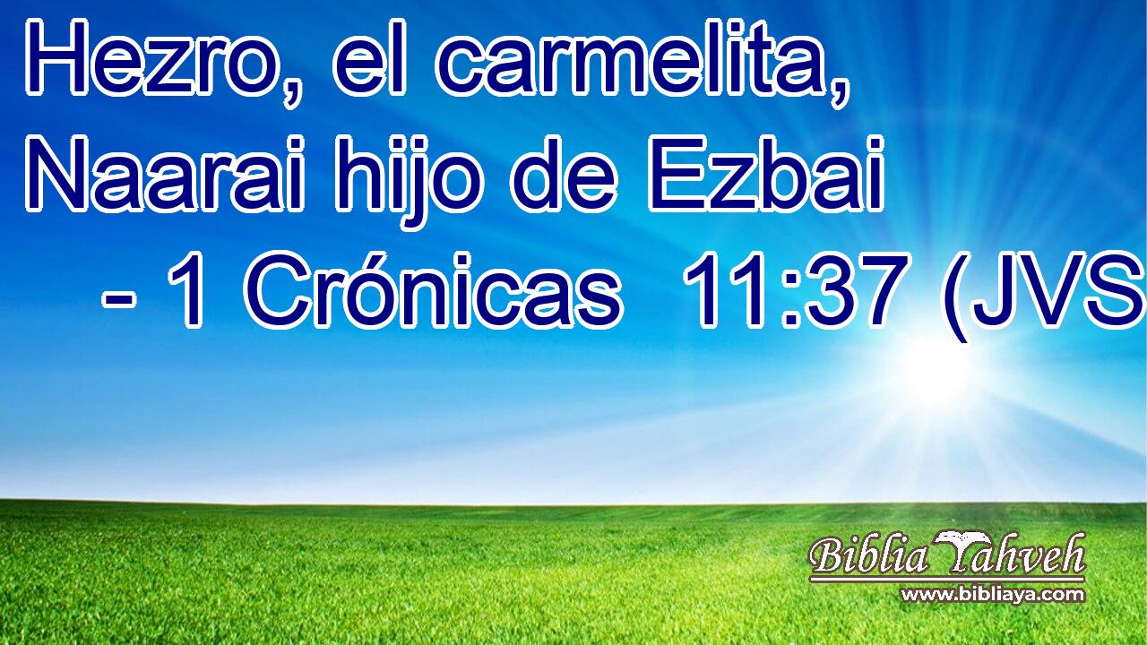 Hezro, el carmelita, Naarai hijo de Ezbai