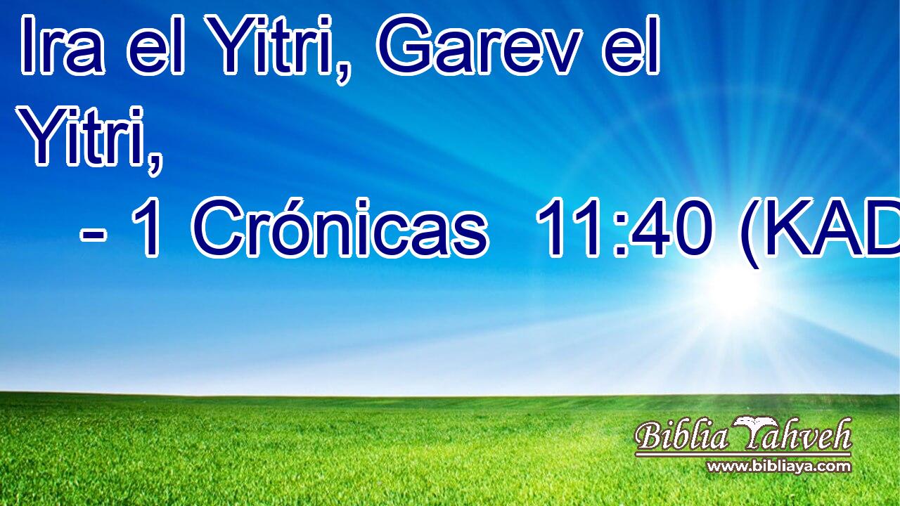  Ira el Yitri, Garev el Yitri, 